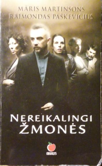 Nereikalingi žmonės