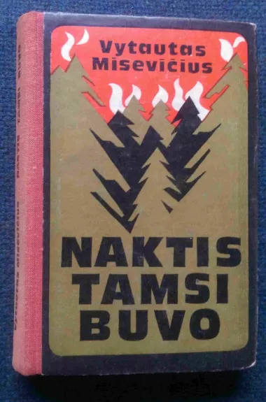 Naktis tamsi buvo