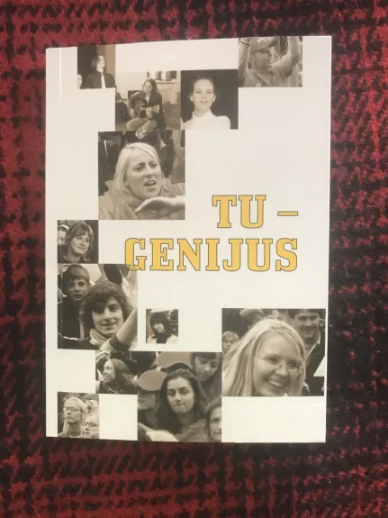 Tu - genijus - Jonas Kauneckis, knyga