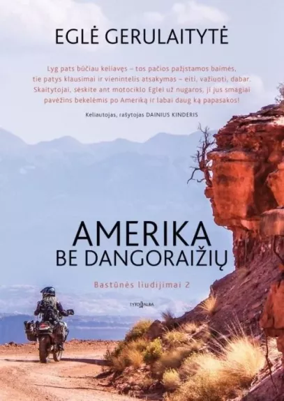 Amerika be dangoraižių. Bastūnės liudijimai 2 - Eglė Gerulaitytė, knyga