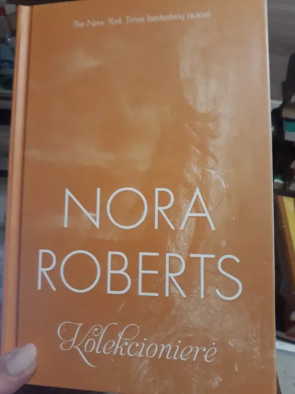 Kolekcionierė - Nora Roberts, knyga