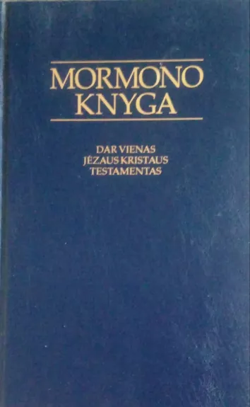 Mormono Knyga - Autorių Kolektyvas, knyga