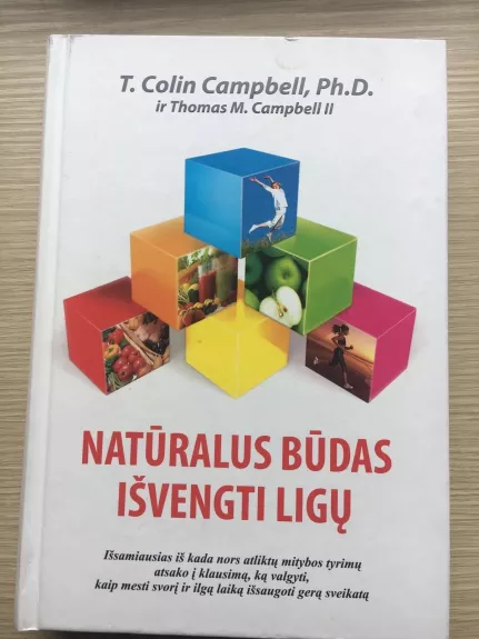 Natūralus būdas išvengti ligų - C. T. Campbell, knyga