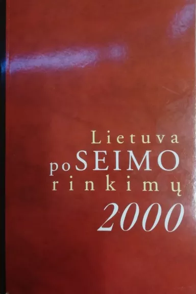 Lietuva po Seimo rinkimų 2000 - Autorių Kolektyvas, knyga