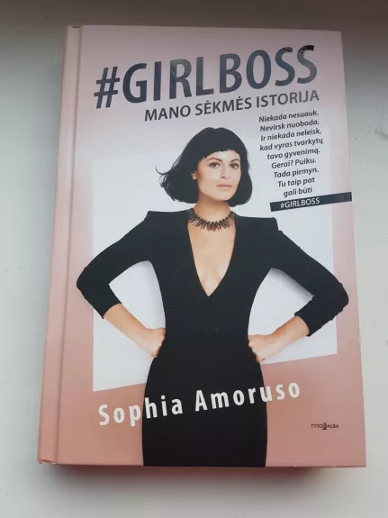 #Girlboss. Mano sėkmės istorija - Sophia Amoruso, knyga