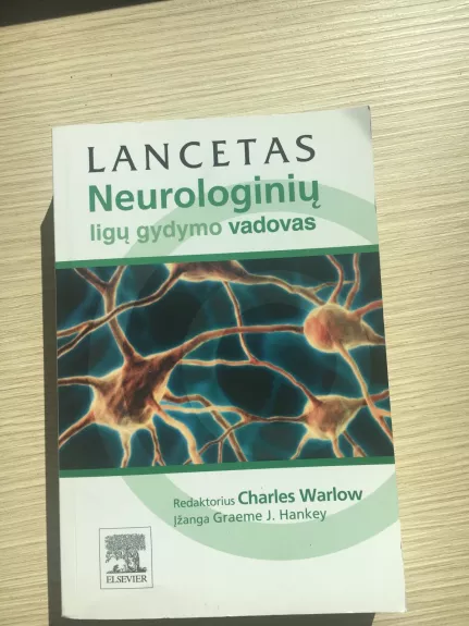 Lancetas. Neurologinių ligų gydymo vadovas - Autorių Kolektyvas, knyga