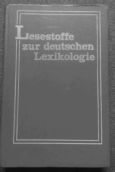 Lesestoffe zur deutschen lexikologie