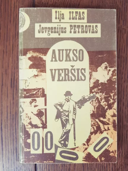 Aukso veršis - J. Petrovas, I.  Ilfas, knyga