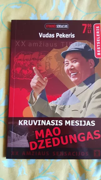 Kruvinasis mesijas: Mao Dzedungas - Vudas Pekeris, knyga