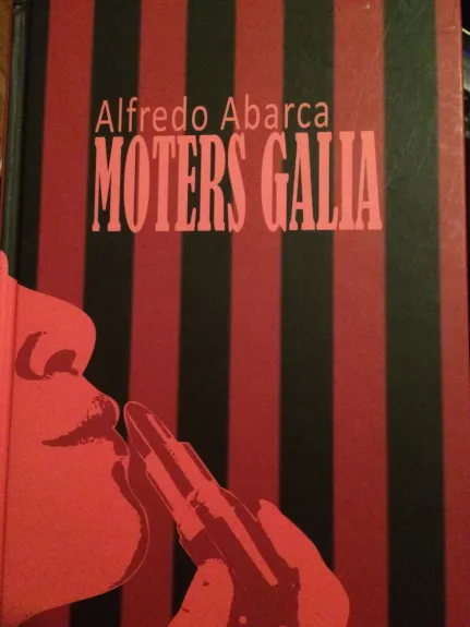 Moters galia - Alfredo Abarca, knyga