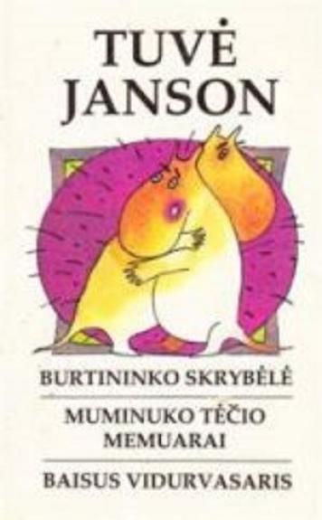 Burtininko skrybėlė. Muminuko tėčio memuarai. Baisusis vidurvasaris