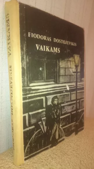 Vaikams - Fiodoras Dostojevskis, knyga