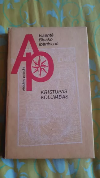 Kristupas Kolumbas - V. Blasko-Ibanjesas, knyga