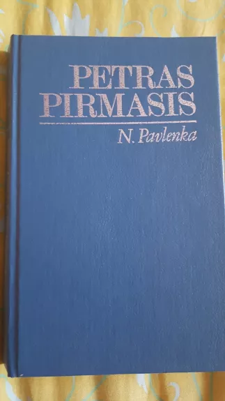 Petras Pirmasis - Autorių Kolektyvas, knyga