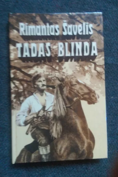 Tadas Blinda - Rimantas Šavelis, knyga