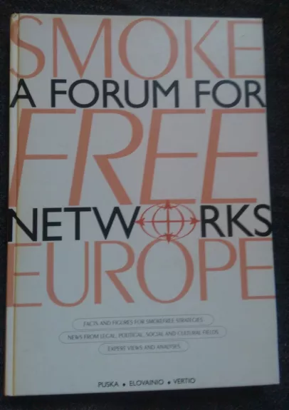Smokefree Europe: A Forum for networks - Autorių Kolektyvas, knyga