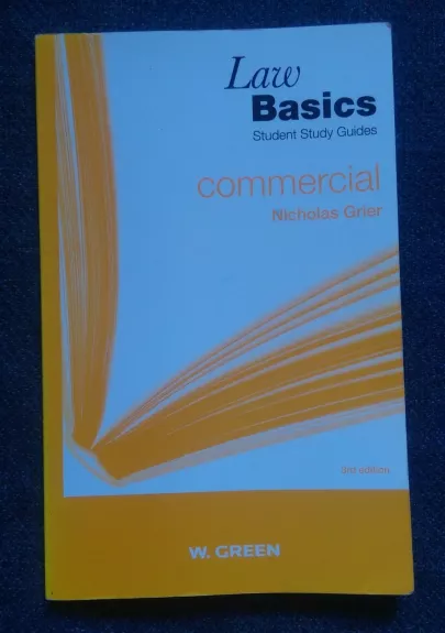 Law Basics: Commercial Law. 3th edition - Nicholas Grier, knyga