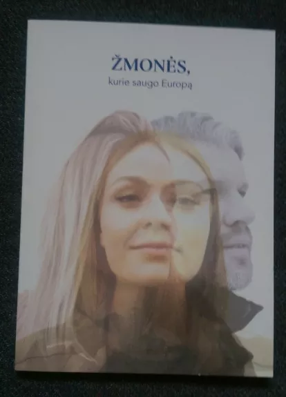 Žmonės, kurie saugo Europą