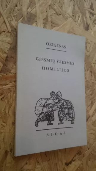 Giesmių giesmės homilijos - Autorių Kolektyvas, knyga