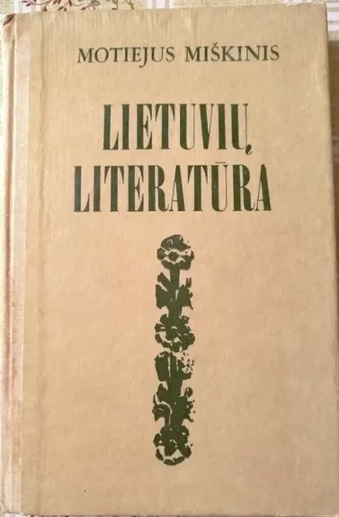 Lietuvių literatūra - Motiejus Miškinis, knyga