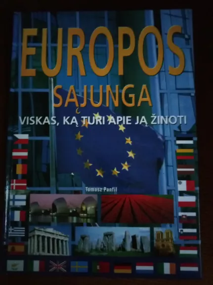 Europos Sąjunga: viskas, ką turi apie ją žinoti - Tomash Panfil, knyga