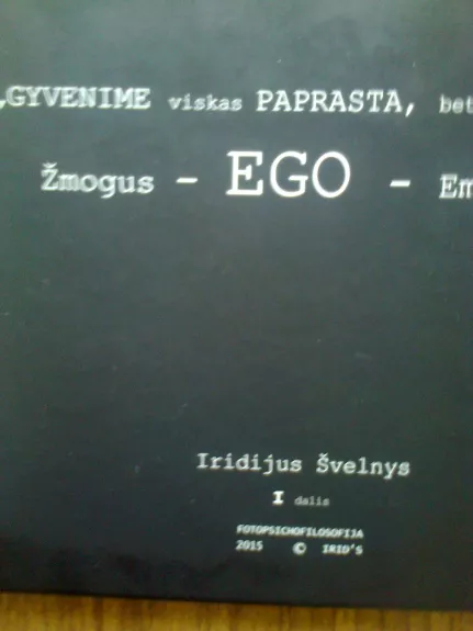 Žmogus ego emocijos - Iridijus Švelnys, knyga