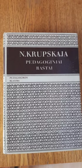 Pedagoginiai raštai - N. Krupskaja, knyga