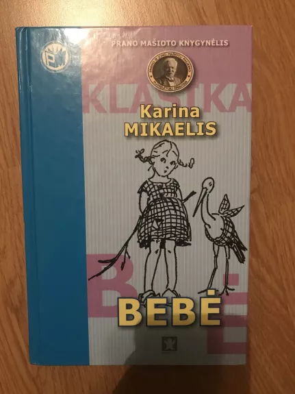 Bebė - Karina Mikaelis, knyga