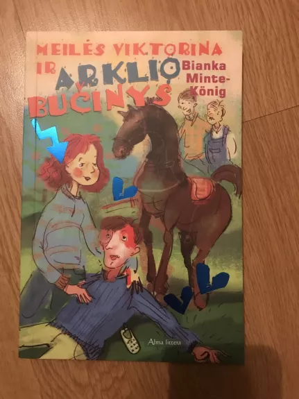 Meilės viktorina ir arklio bučinys - Bianka Minte-König, knyga