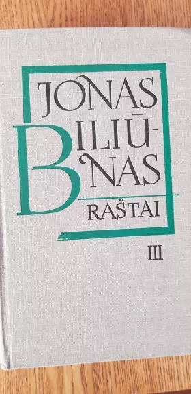 Raštai (3 tomas) - Jonas Biliūnas, knyga