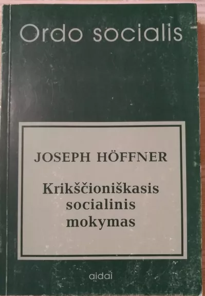 Krikščioniškasis socialinis mokymas - Joseph Hoffner, knyga