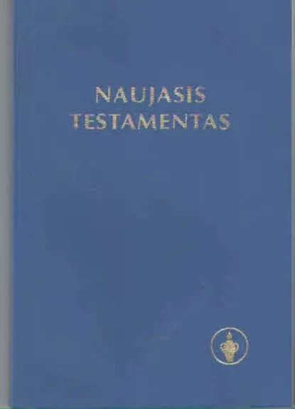 Naujasis testamentas - Česlovas Kavaliauskas, knyga