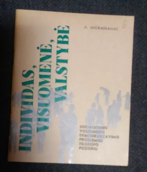 Individas, visuomenė, valstybė - Andranikas Migranianas, knyga