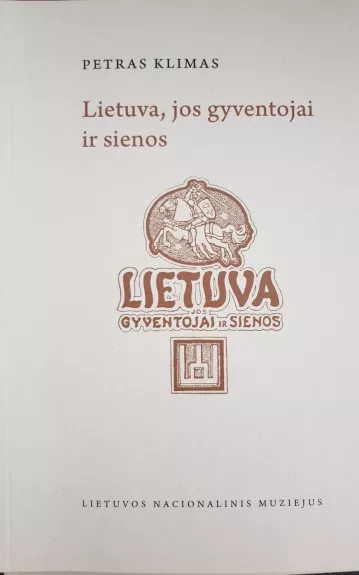 Lietuva, jos gyventojai ir sienos