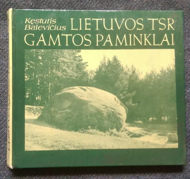 Lietuvos TSR gamtos paminklai - Kęstutis Balevičius, knyga