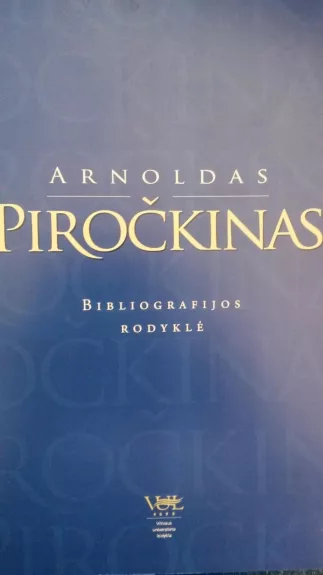 Arnoldas Piročkis bibliografijos rodyklė