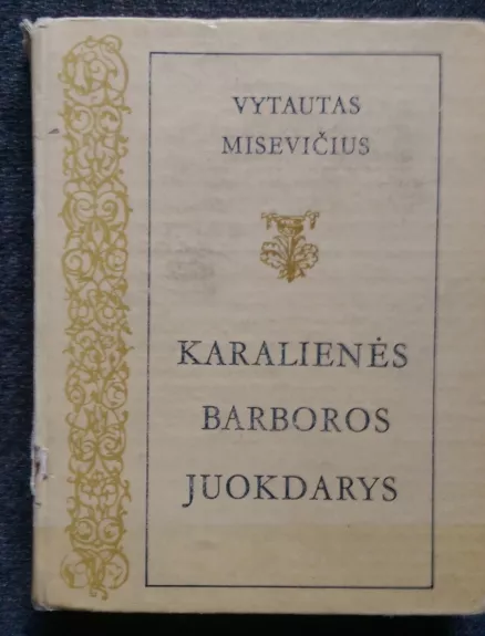 Karalienės Barboros juokdarys - Vytautas Misevičius, knyga