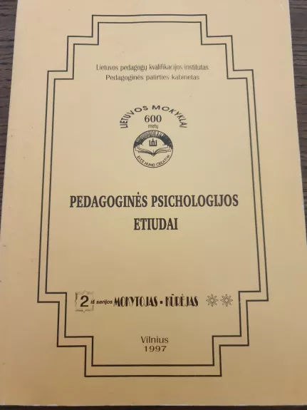 Pedagoginės psichologijos etiudai - Stasys Urbonas, knyga 1