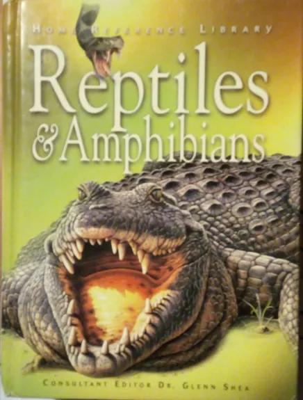 Reptiles and Amphibians - Glenn Shea, knyga