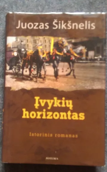 Įvykių horizontas - Juozas Šikšnelis, knyga