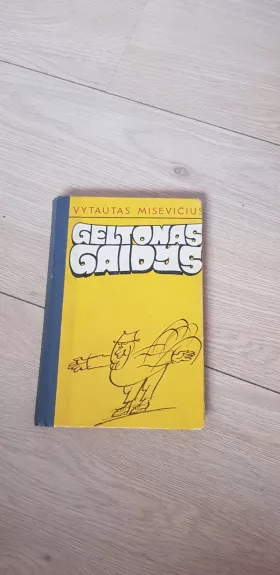 Geltonas gaidys - Vytautas Misevičius, knyga
