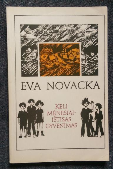 Keli mėnesiai-ištisas gyvenimas