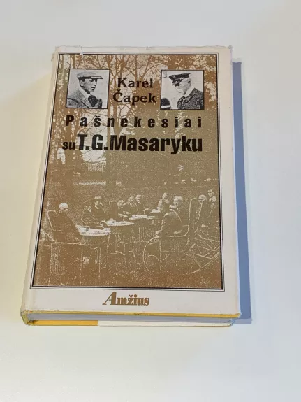 Pašnekesiai su T.G. Masaryku - Karelas Čapekas, knyga