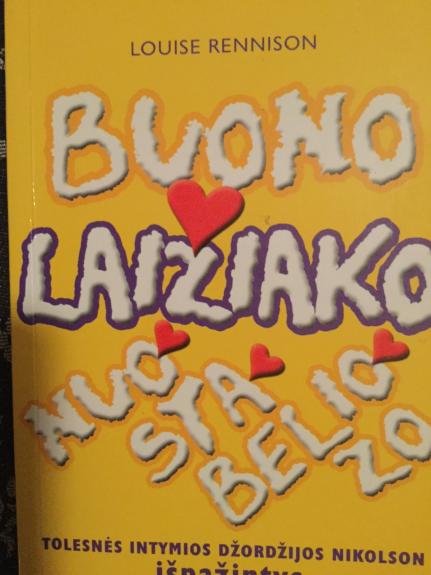 Buono laižiako nuostabeliozo: tolesnės intymios Džordžijos Nikolson išpažintys