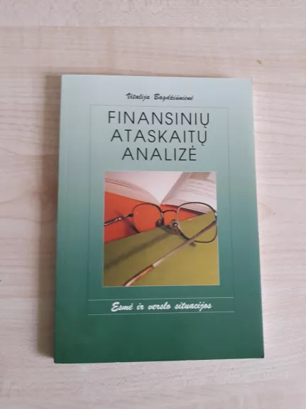 Finansinių ataskaitų analizė: esmė ir verslo situacijos - Vitalija Bagdžiūnienė, knyga