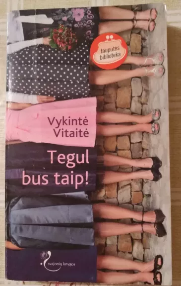 Tegul bus taip!