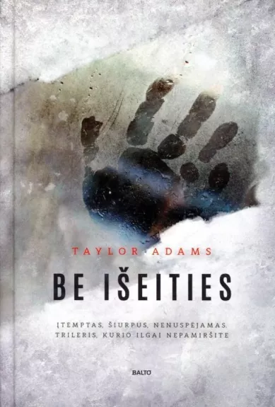 Be išeities - Taylor Adams, knyga