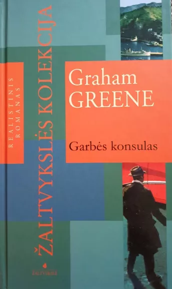 Garbės konsulas - Graham Greene, knyga