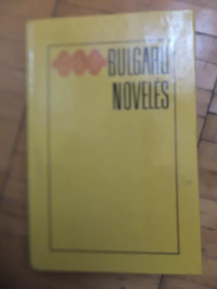 Bulgarų novelės - Autorių Kolektyvas, knyga 1