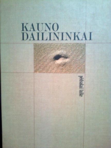 Kauno dailininkai. Pėdsakai laike